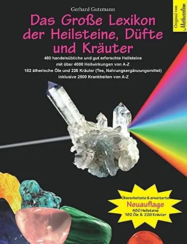 das große lexikon der heilsteine, düfte und kräuter – gerhard gutzmann das große lexikon der heilsteine, düfte und kräuter – gerhard gutzmann